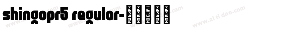 shingopr5 regular字体转换